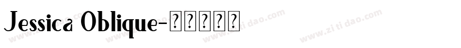 Jessica Oblique字体转换